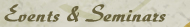 Events and Seminars
