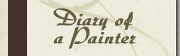 Diary of a Painter